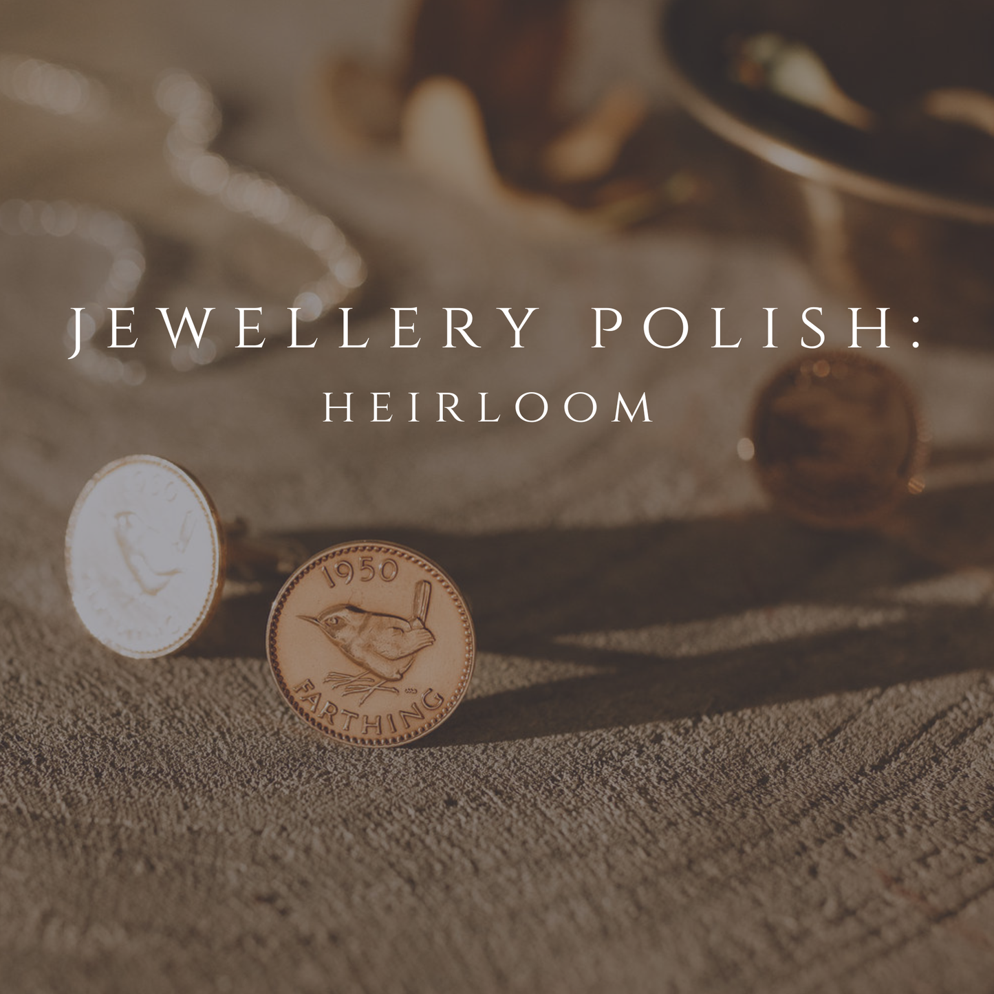 Jewellery Polish - Heirloom